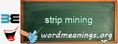 WordMeaning blackboard for strip mining